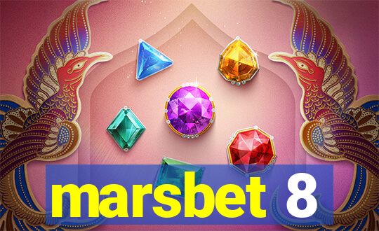 marsbet 8