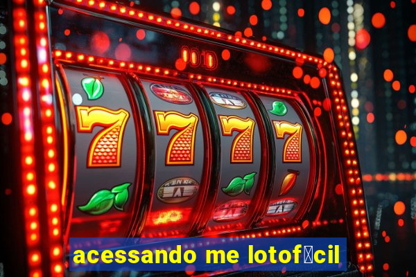 acessando me lotof谩cil