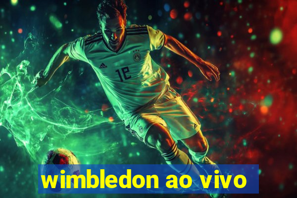 wimbledon ao vivo