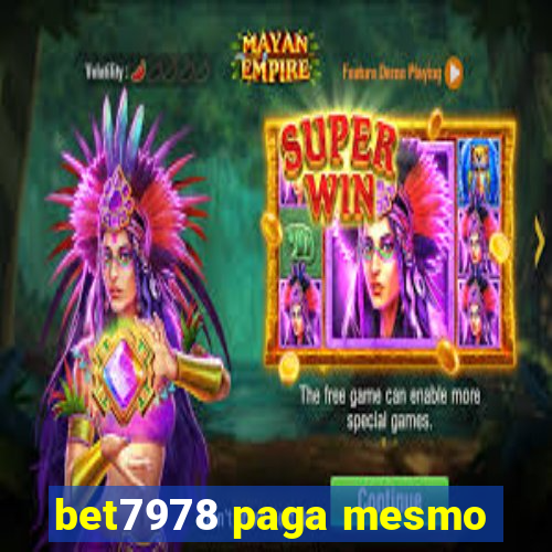 bet7978 paga mesmo