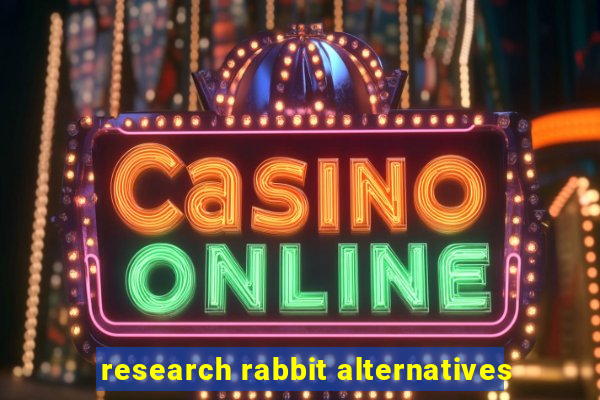 research rabbit alternatives