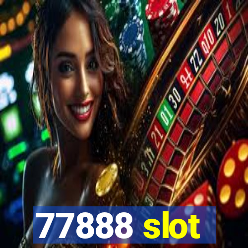 77888 slot