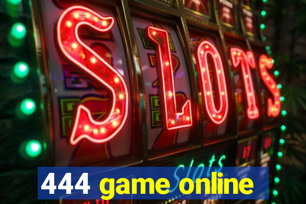 444 game online