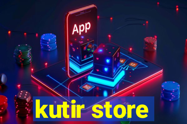 kutir store