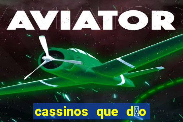 cassinos que d茫o giros gr谩tis no cadastro sem dep贸sito