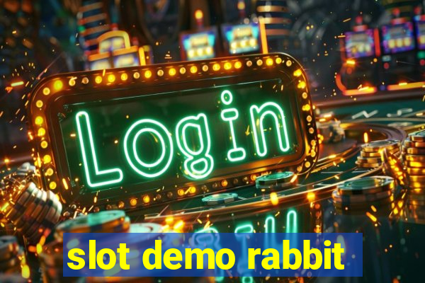 slot demo rabbit