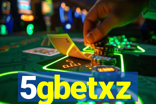 5gbetxz