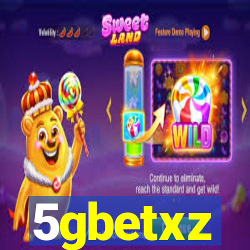 5gbetxz