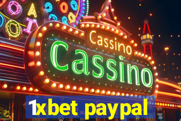 1xbet paypal