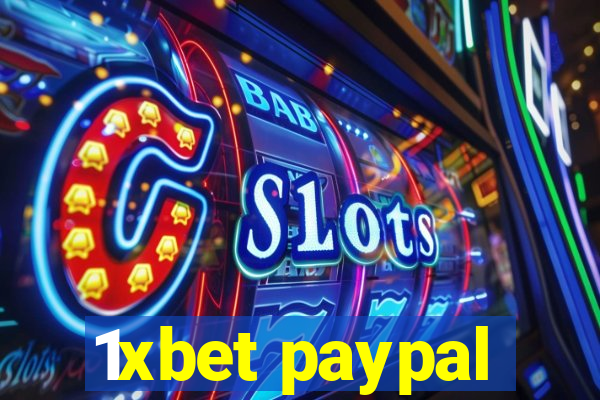 1xbet paypal