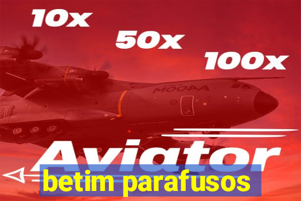 betim parafusos