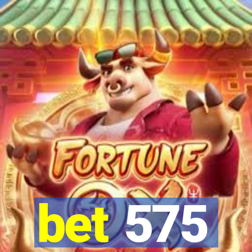 bet 575