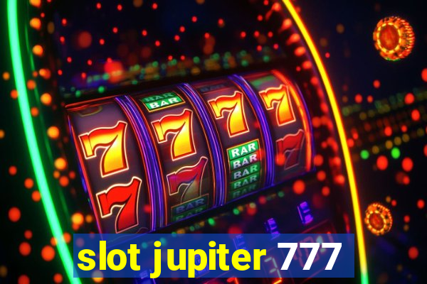 slot jupiter 777