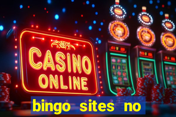 bingo sites no deposit not on gamstop