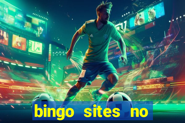 bingo sites no deposit not on gamstop