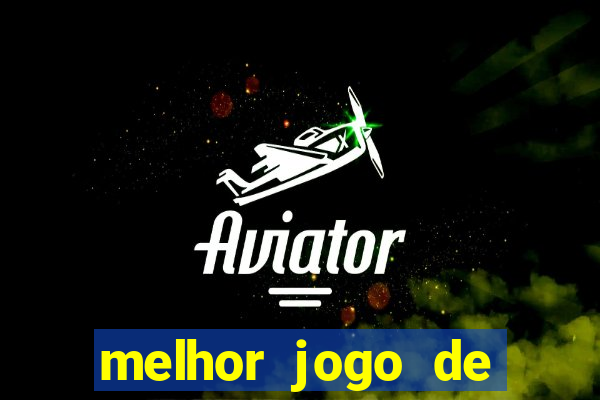 melhor jogo de ganhar dinheiro de verdade