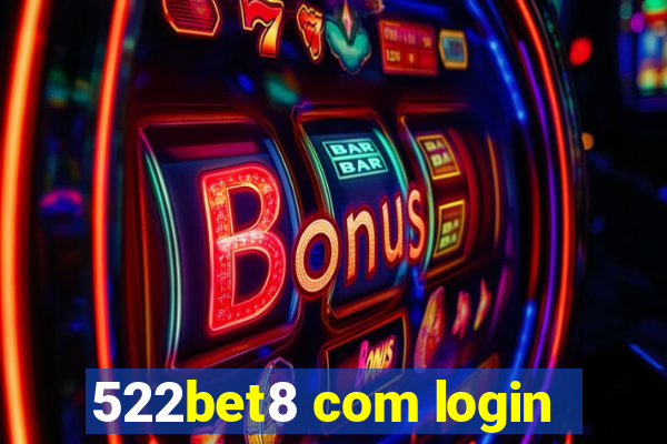 522bet8 com login