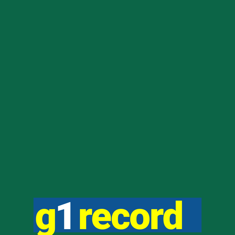 g1 record