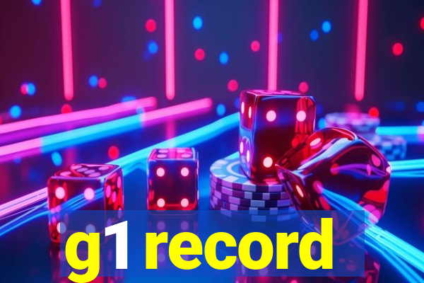 g1 record