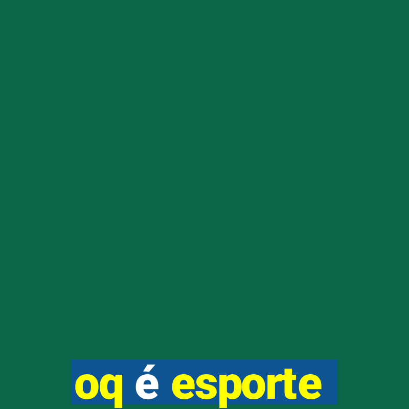 oq é esporte