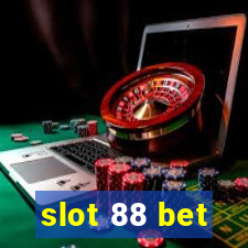 slot 88 bet