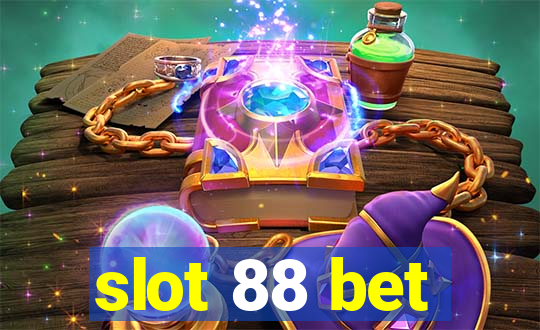 slot 88 bet