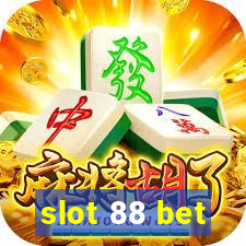 slot 88 bet