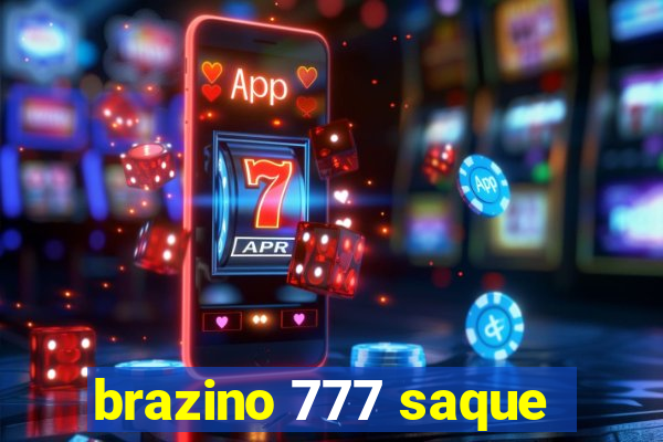 brazino 777 saque