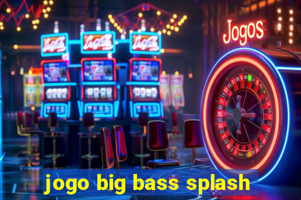 jogo big bass splash