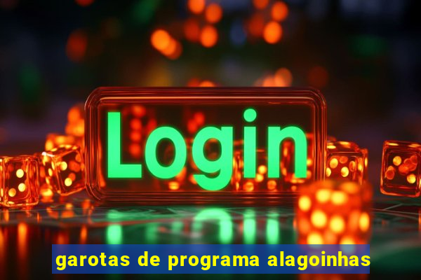 garotas de programa alagoinhas