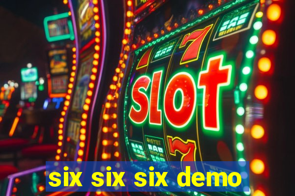 six six six demo