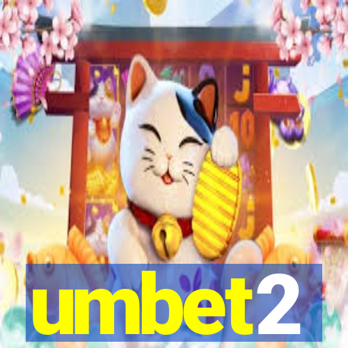 umbet2