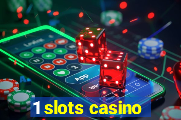 1 slots casino