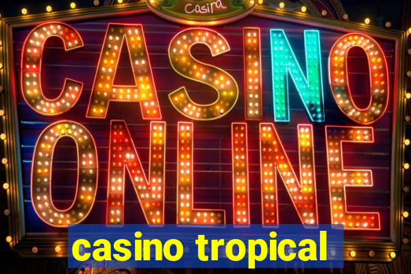 casino tropical