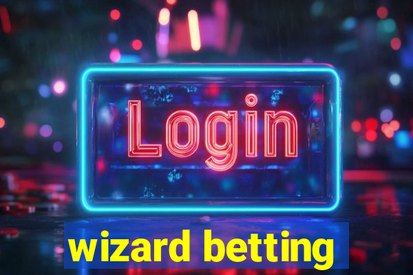 wizard betting