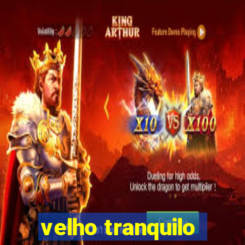 velho tranquilo