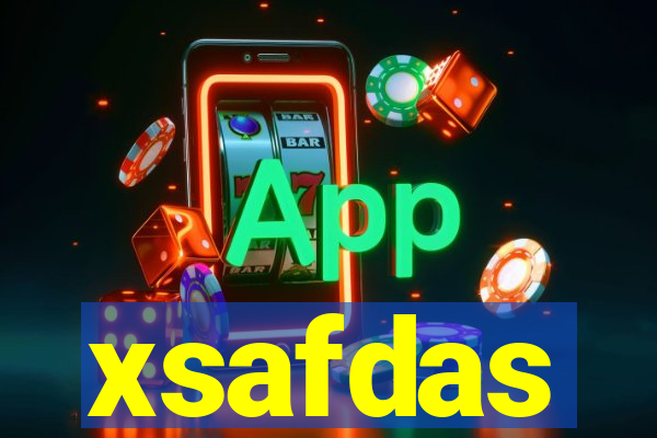 xsafdas