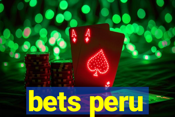 bets peru