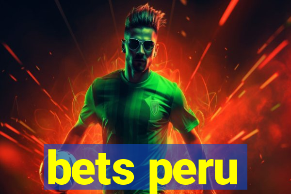 bets peru