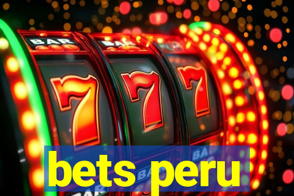 bets peru