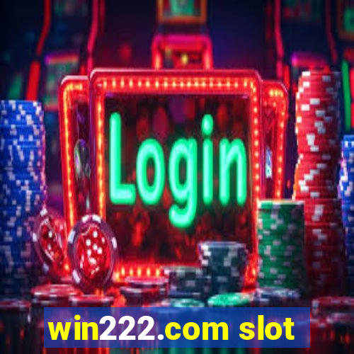 win222.com slot