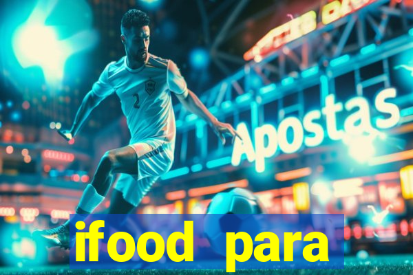 ifood para restaurante login