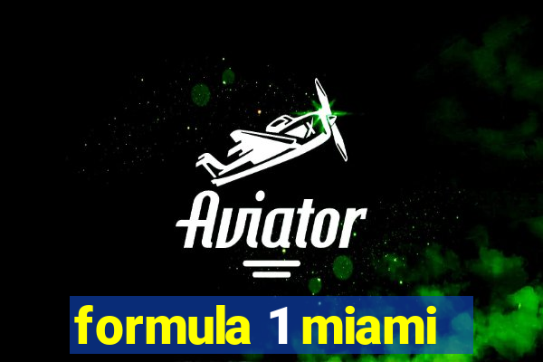 formula 1 miami