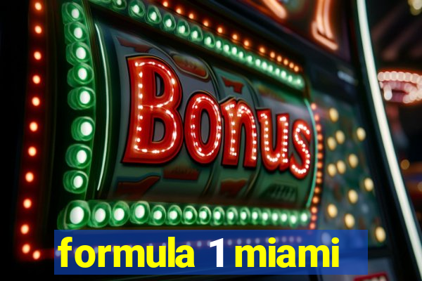 formula 1 miami