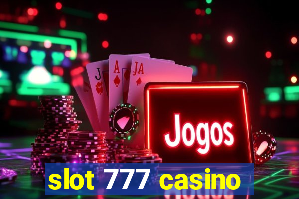 slot 777 casino