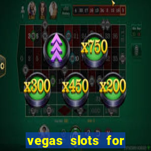 vegas slots for free online