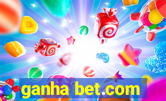 ganha bet.com