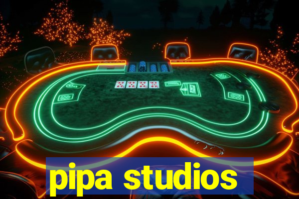 pipa studios