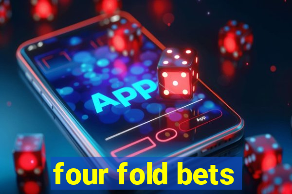 four fold bets