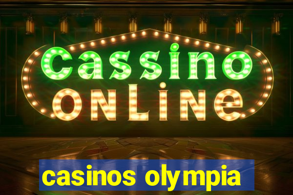 casinos olympia